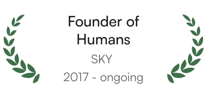 Founders of Humans Sky 2017 Ongoing